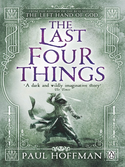 Title details for The Last Four Things by Paul Hoffman - Available